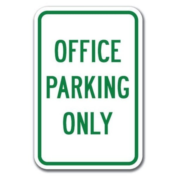 Signmission Office Parking 12inx18in Heavy Gauge Alum Signs, 18" L, 12" H, A-1218 Church - Office Parking Only A-1218 Church - Office Parking Only